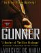 [Alton Rhode Mysteries 05] • Gunner